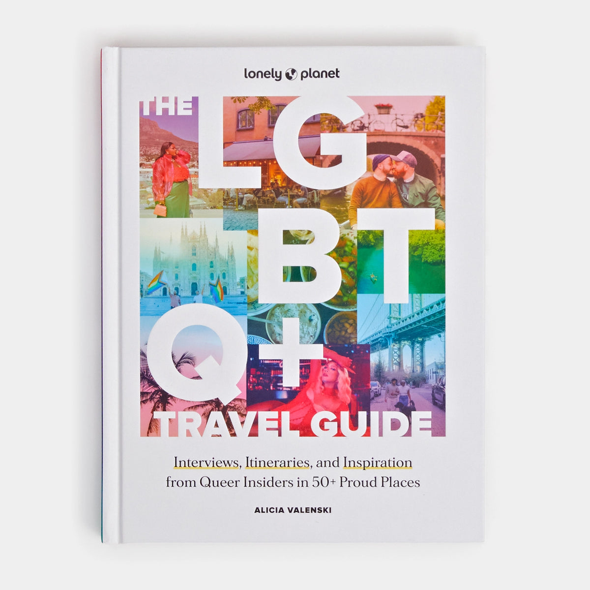 Lonely Planet the Lgbtq+ Travel Guide Hardcover Book