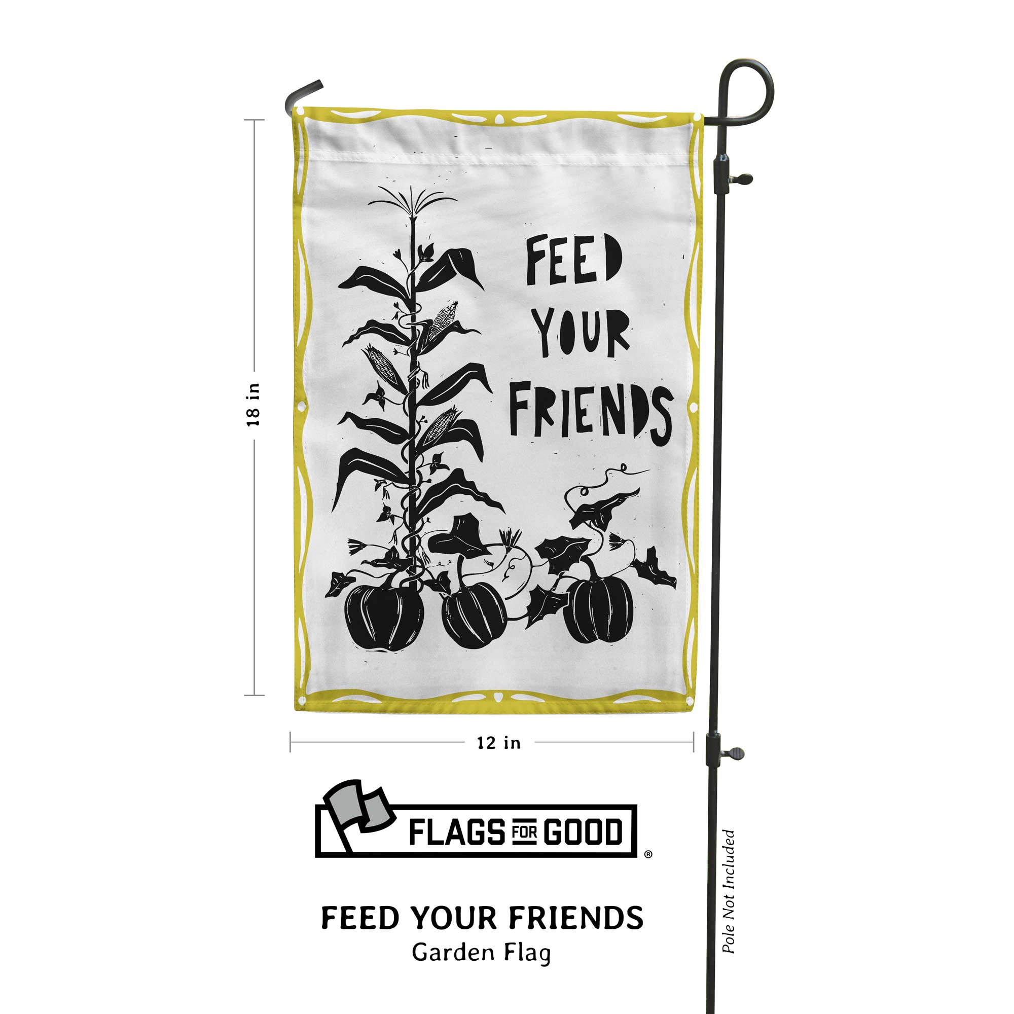 PREORDER Feed Your Friends Garden Flag