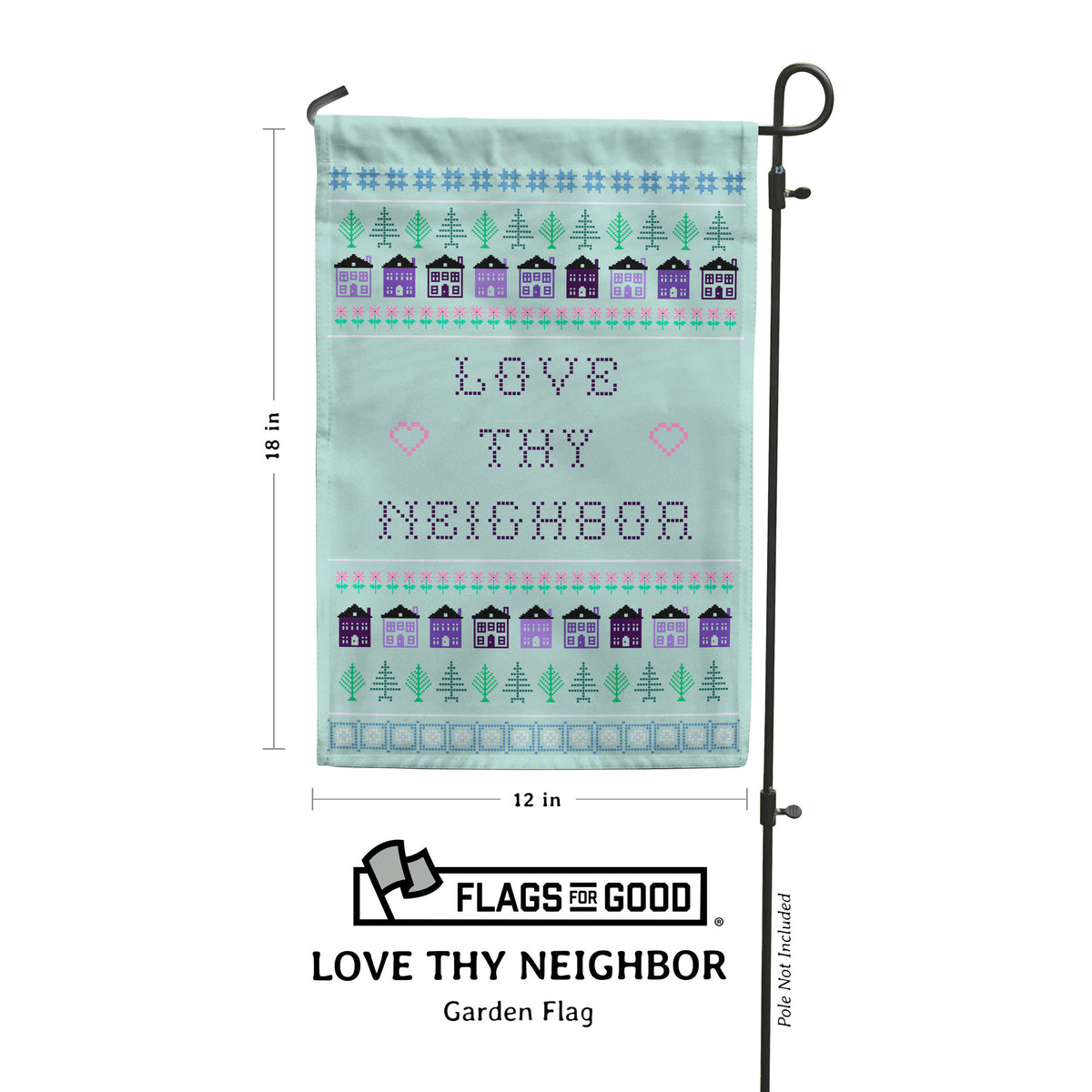 Love Thy Neighbor Garden Flag