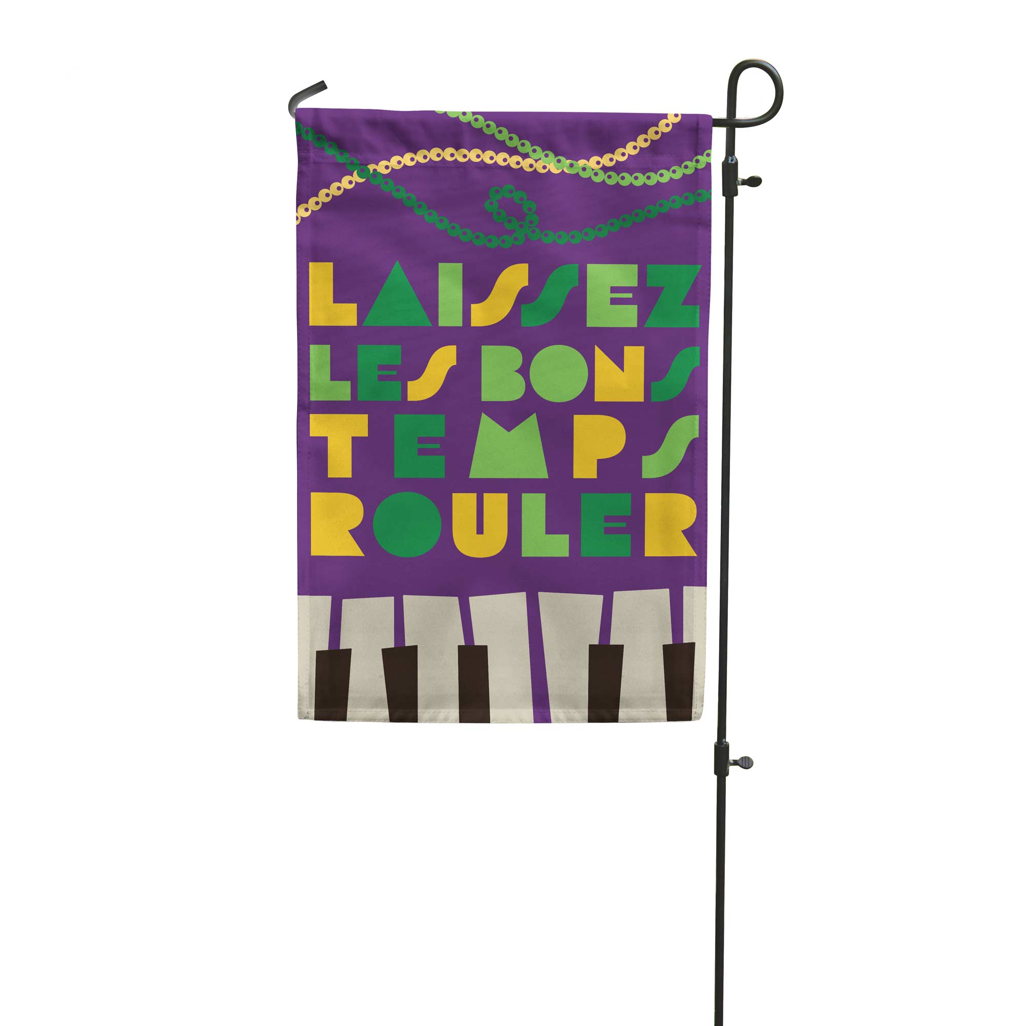 Decorative garden flag with colorful text reading "Laiessez Les Bons Temps Rouler" and a piano design, on a white background